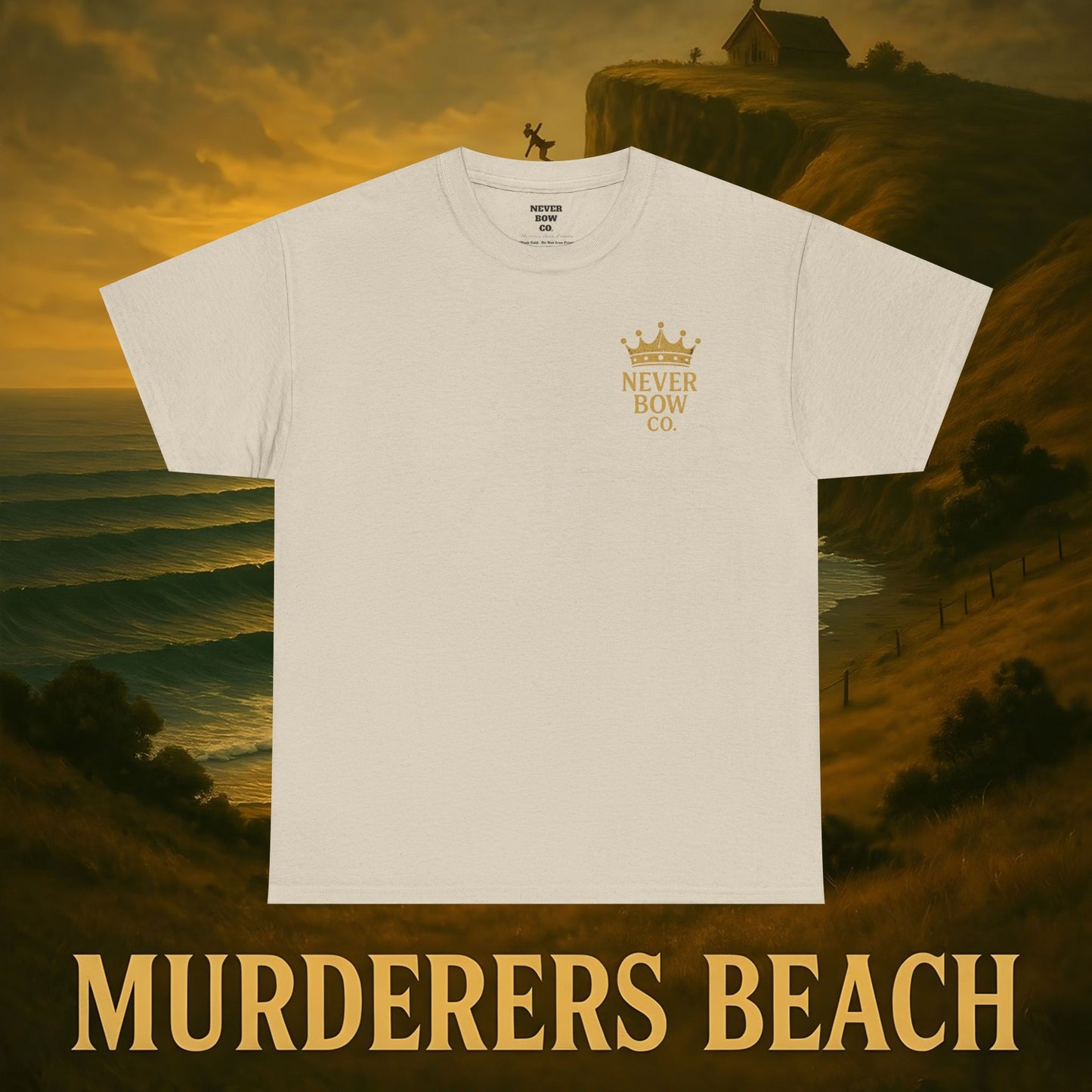 (Heavy Tee) Never Bow Co. “Murderers Beach” | Tribute to New Zealand’s Murderers Beach — a place of history, spirit, and defiance. Heavy cotton tee built for rebels, truth seekers, and ocean warriors. Wear the legend. Never Bow.