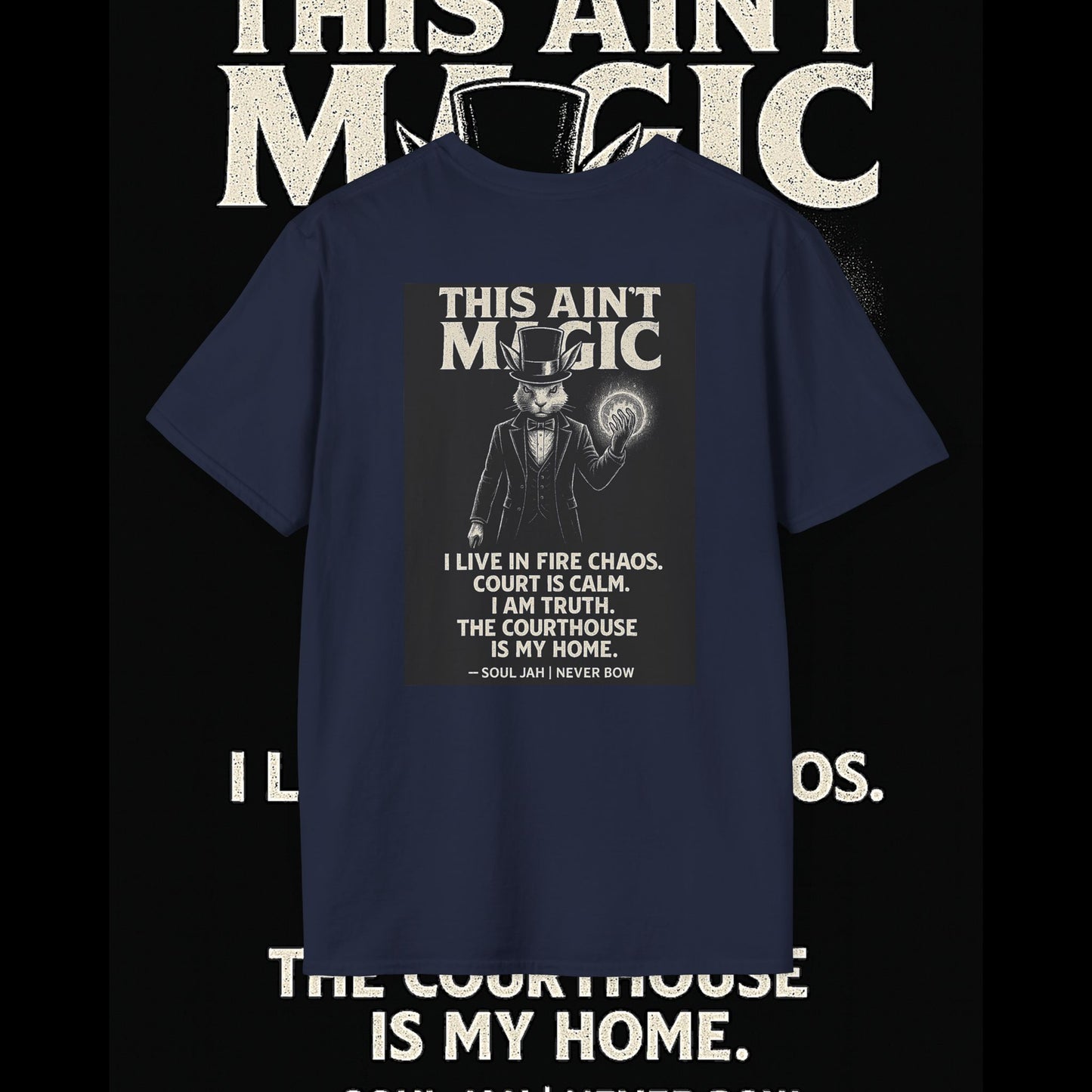 This Ain’t Magic Tee | Never Bow Co | Stand fearless in chaos. “This Ain’t Magic” is more than fabric — it’s truth in motion. Heavy cotton built for courtroom warriors, rebels, and believers who carry calm inside fire.