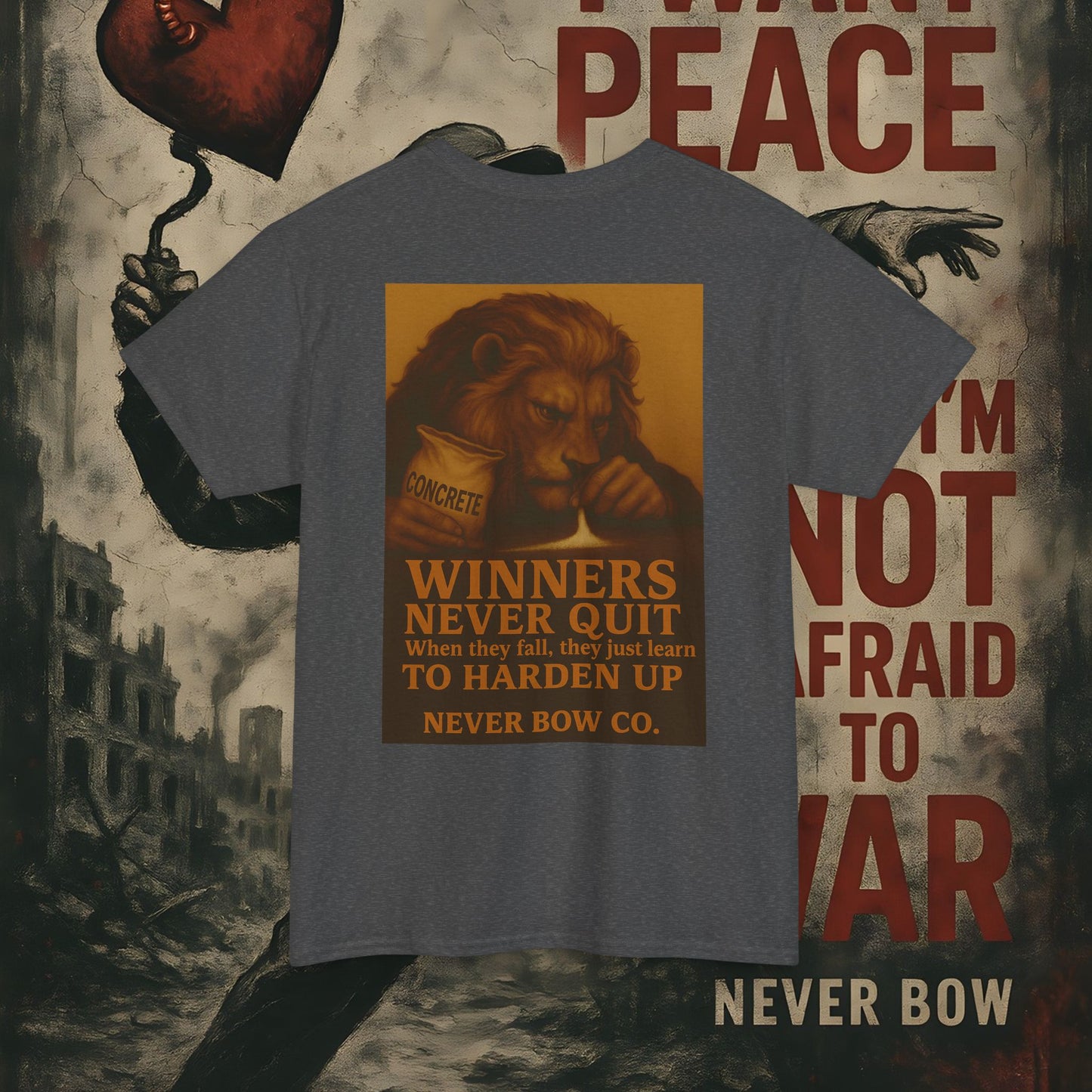 (Heavy Tee) Winners Never Quit Tee | Built for warriors who refuse to fold. “Winners Never Quit. When they fall, they just learn to harden up.” Perfect for strength, grit, and statement style.