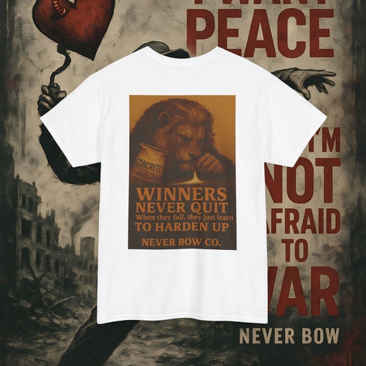 (Heavy Tee) Winners Never Quit Tee | Built for warriors who refuse to fold. “Winners Never Quit. When they fall, they just learn to harden up.” Perfect for strength, grit, and statement style.