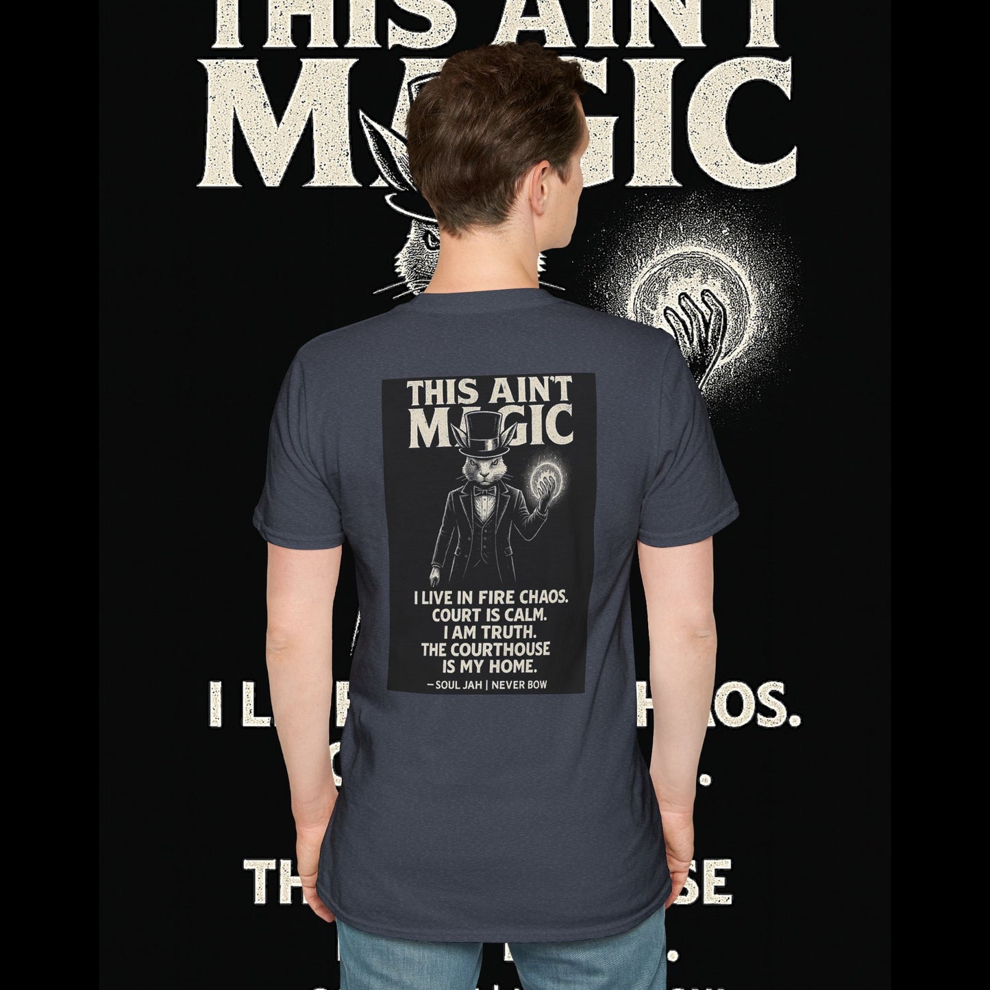 This Ain’t Magic Tee | Never Bow Co | Stand fearless in chaos. “This Ain’t Magic” is more than fabric — it’s truth in motion. Heavy cotton built for courtroom warriors, rebels, and believers who carry calm inside fire.