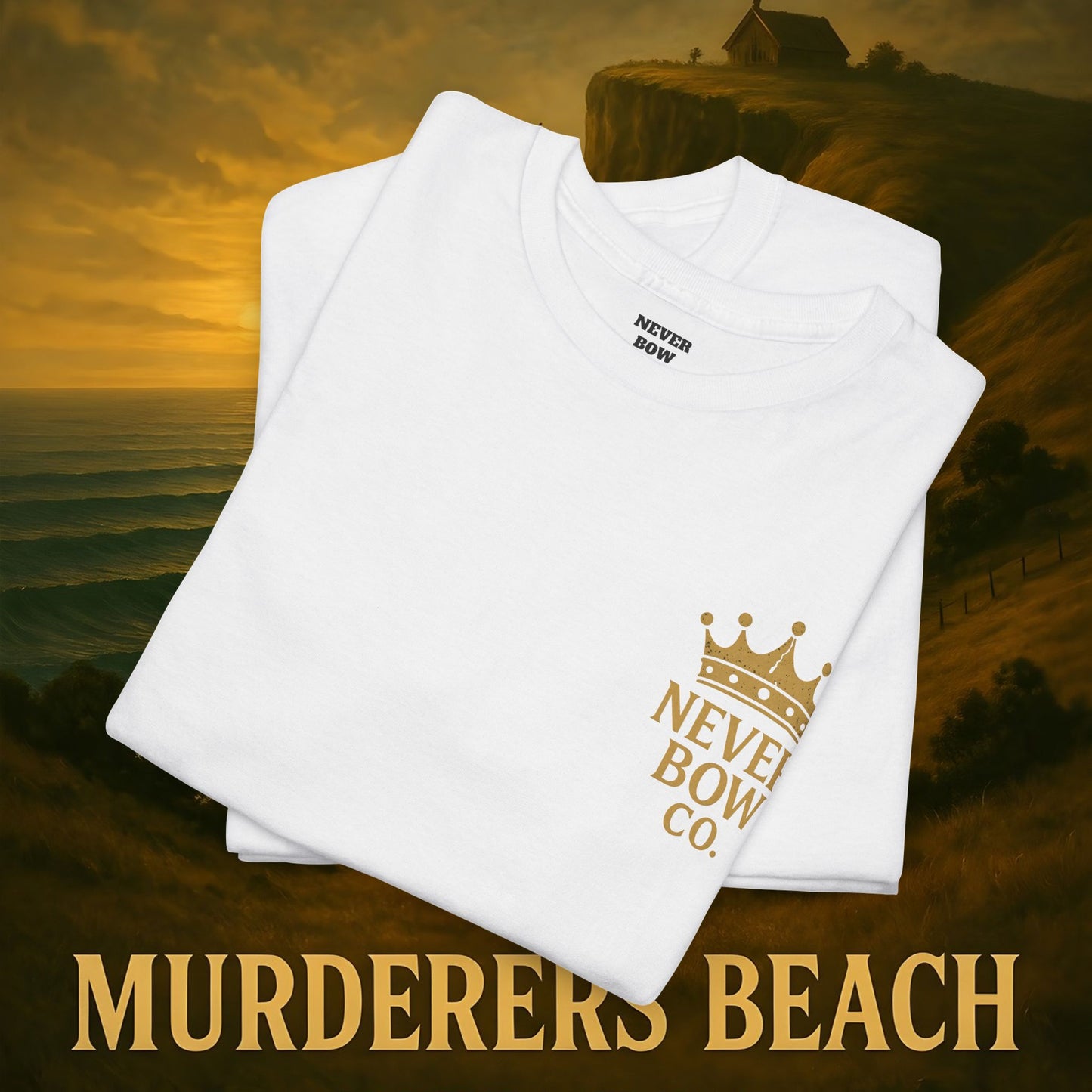 (Heavy Tee) Never Bow Co. “Murderers Beach” | Tribute to New Zealand’s Murderers Beach — a place of history, spirit, and defiance. Heavy cotton tee built for rebels, truth seekers, and ocean warriors. Wear the legend. Never Bow.