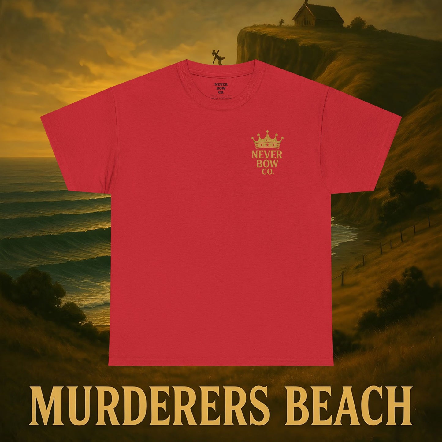 (Heavy Tee) Never Bow Co. “Murderers Beach” | Tribute to New Zealand’s Murderers Beach — a place of history, spirit, and defiance. Heavy cotton tee built for rebels, truth seekers, and ocean warriors. Wear the legend. Never Bow.